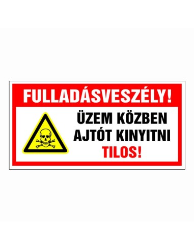 Fulladásveszély figyelmeztető tábla piros-fehér színben