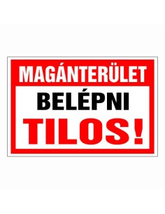Magánterület Belépni tilos!