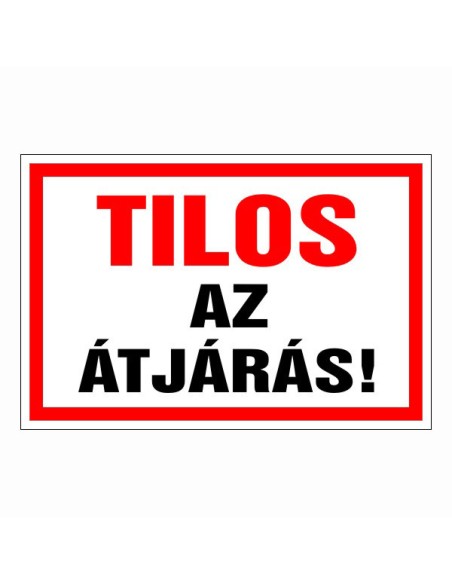 Tilos az átjárás!