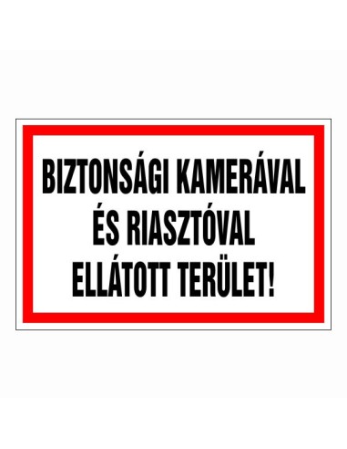 Biztonsági kamerával és riasztóval ellátott terület táblája fekete és piros szegéllyel