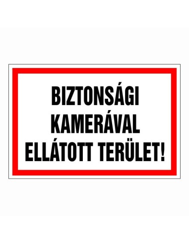 Biztonsági kamerával ellátott terület tájékoztató tábla piros kerettel