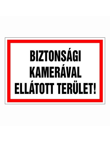 Biztonsági kamerával ellátott terület!