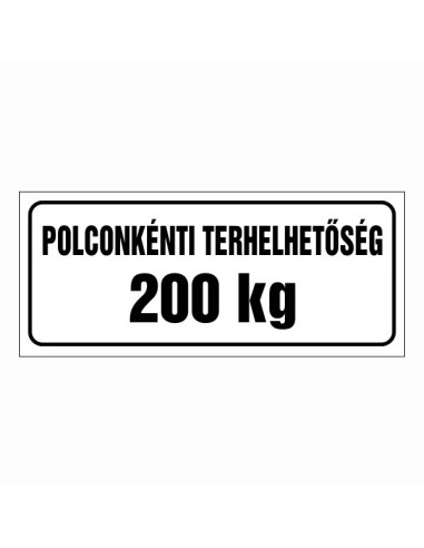 Polconkénti terhelhetőség tábla fekete-fehér felirattal