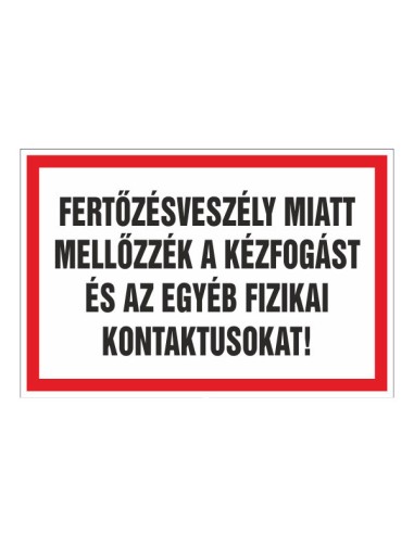 Fertőzésveszély miatt kézfogás mellőzését jelző tábla fekete és piros szöveggel
