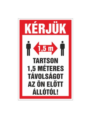 1,5 méteres távolságtartásra figyelmeztető tábla piros-fehér színben