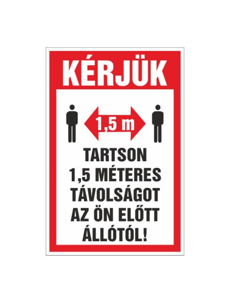 1,5 méteres távolságtartásra figyelmeztető tábla piros-fehér színben
