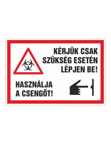 Belépési szabályokat jelző tábla csengő használatával