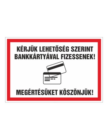 Bankkártyás fizetést kérő tábla fekete-fehér szöveggel és bankkártya ikon