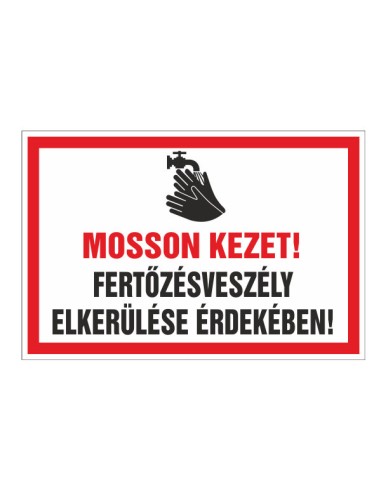 Mosson kezet fertőzésveszély elkerülése érdekében tábla piros-fehér színben