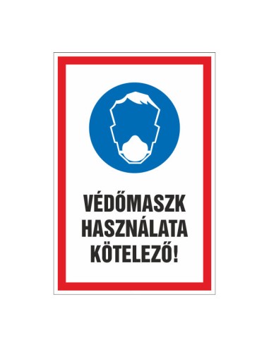Védőmaszk használata kötelező tábla kék és piros színű jelzéssel
