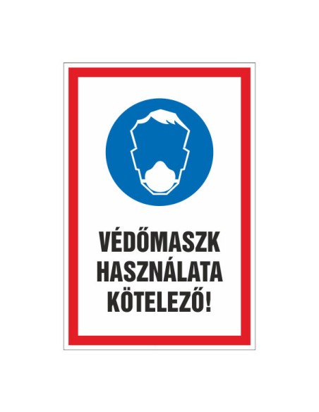 VÉDŐMASZK HASZNÁLATA KÖTELEZŐ!
