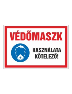 VÉDÕMASZK HASZNÁLATA KÖTELEZÕ!