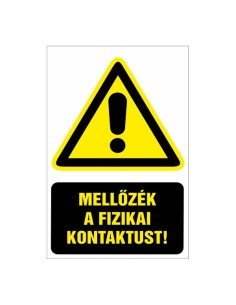 MELLŐZZÉK A FIZIKAI KONTAKTUST!