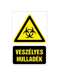 VESZÉLYES HULLADÉK!