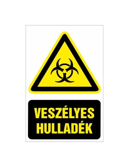 VESZÉLYES HULLADÉK!