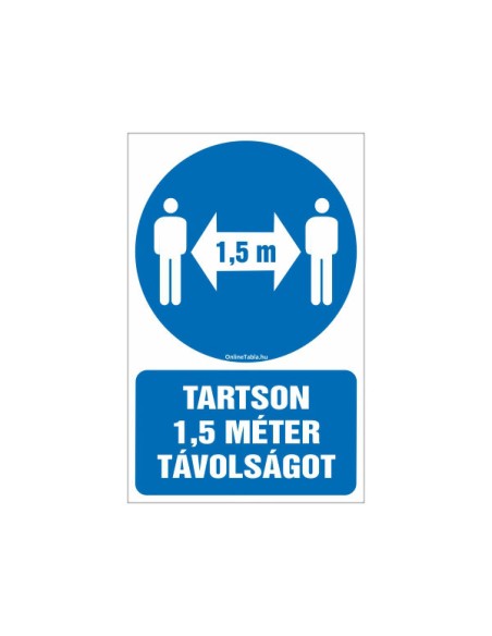 TARTSON 1,5 MÉTER TÁVOLSÁGOT!