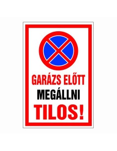 Garázs előtt megállni tilos!