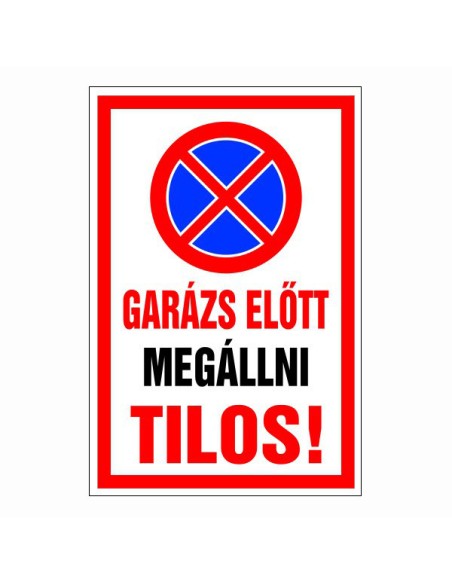 Garázs előtt megállni tilos!