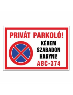 PRIVÁT PARKOLÓ!KÉREM SZABADON HAGYNI!
