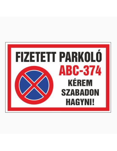 Fizetett parkoló tábla rendszámmal, piros-kék tiltó jelzés