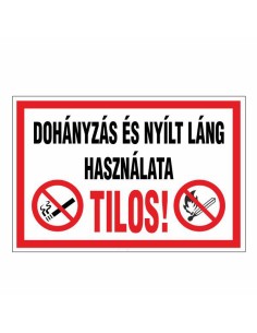 DOHÁNYZÁS ÉS NYÍLT LÁNG HASZNÁLATA TILOS!