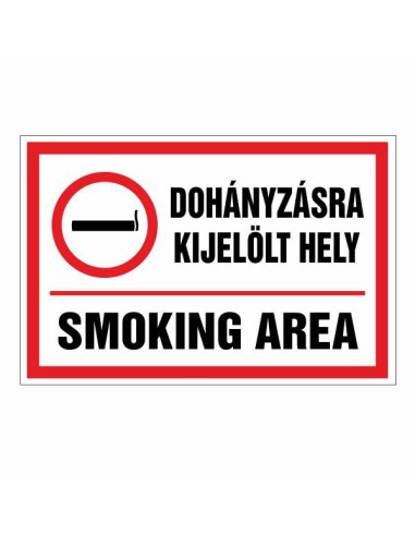 Dohányzásra kijelölt hely tábla piros kerettel és fekete-fehér szöveggel