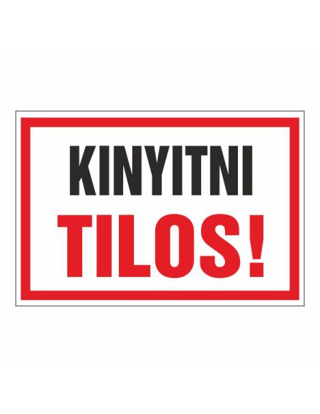 KINYITNI TILOS!