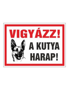 VIGYÁZZ! A KUTYA HARAP!