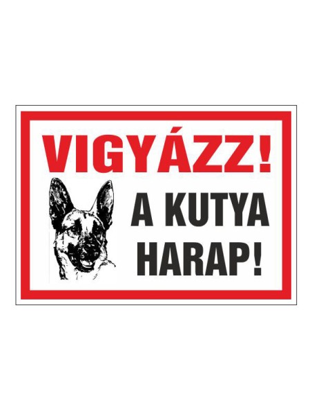 VIGYÁZZ! A KUTYA HARAP!