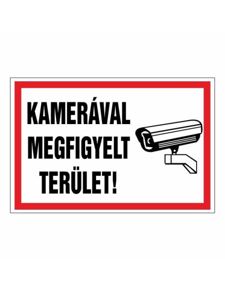 KAMERÁVAL MEGFIGYELT TERÜLET!