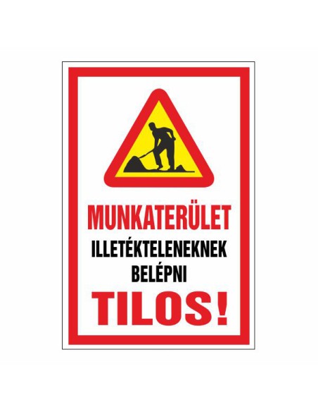 Magánterület illetékteleneknek belépni tilos figyelmeztető tábla piros kerettel