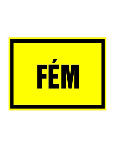 Fém hulladékkezelési tábla sárga alapon fekete felirattal