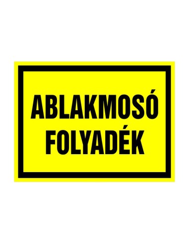 Ablakmosó folyadék jelölőtábla sárga alapon fekete felirattal