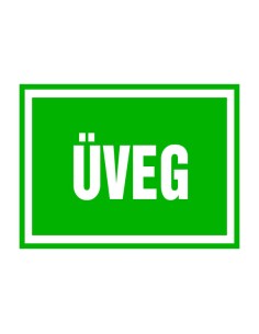 Üveg hulladékkezelési tábla zöld alapon fehér betűkkel