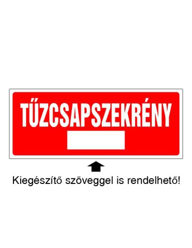 Tűzcsapszekrény jelzőtábla piros alapon fehér felirattal