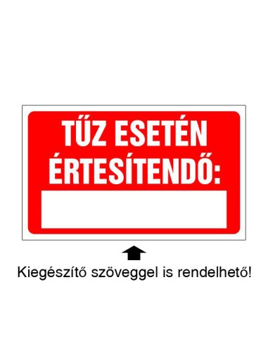 Tűz esetén értesítendő tűzvédelmi tábla piros-fehér színben