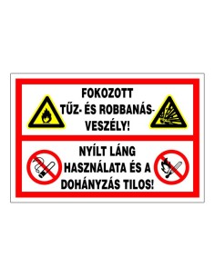 Fokozott tűz- és robbanásveszély!