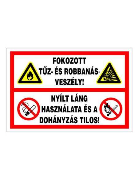 Fokozott tűz- és robbanásveszély!