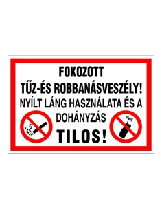 Fokozott tűz- és robbanásveszély!