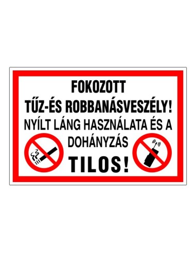 Fokozott tűz- és robbanásveszély tűzvédelmi tábla piros kerettel