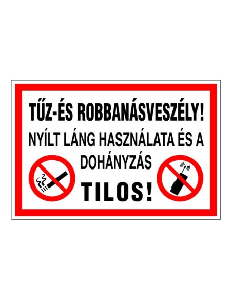 Tűz- és robbanásveszély!