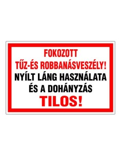 Fokozott tűz- és robbanásveszély!