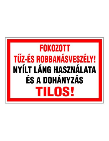 Fokozott tűz- és robbanásveszély tábla piros-fehér színben