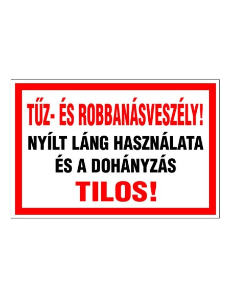 Tűz- és robbanásveszély!