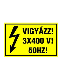 VIGYÁZZ! 3X400 V! 50HZ!
