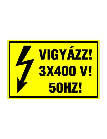 VIGYÁZZ! 3X400 V! 50HZ!
