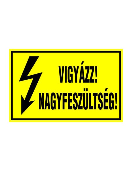 VIGYÁZZ! NAGYFESZÜLTSÉG!