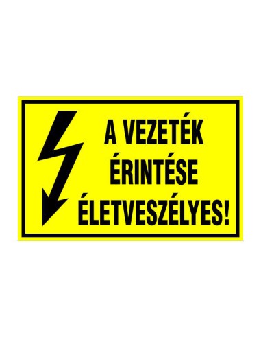 Villamossági figyelmeztető felirat sárga alapon fekete szöveggel