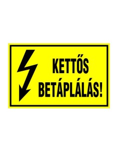 KETTÕS BETÁPLÁLÁS!