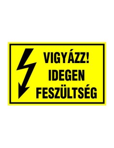 VIGYÁZZ! IDEGEN FESZÜLTSÉG